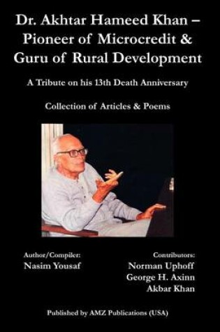 Cover of Dr. Akhtar Hameed Khan - Pioneer of Microcredit & Guru of Rural Development