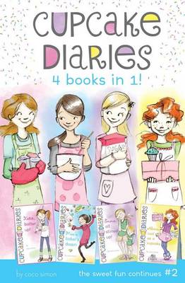 Book cover for Cupcake Diaries 4 Books in 1! #2: Katie, Batter Up!; Mia's Baker's Dozen; Emma All Stirred Up!; Alexis Cool as a Cupcake