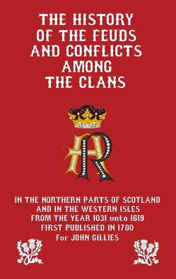 Book cover for History of the Feuds and Conflicts Among the Clans