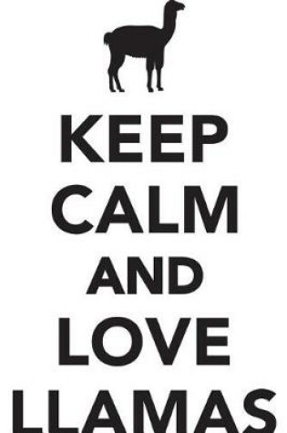 Cover of Keep Calm Love Llamas Workbook of Affirmations Keep Calm Love Llamas Workbook of Affirmations