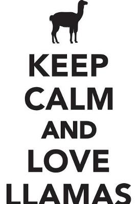 Book cover for Keep Calm Love Llamas Workbook of Affirmations Keep Calm Love Llamas Workbook of Affirmations