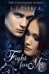 Book cover for Fight for Me