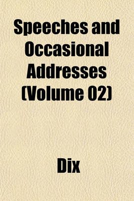 Book cover for Speeches and Occasional Addresses (Volume 02)