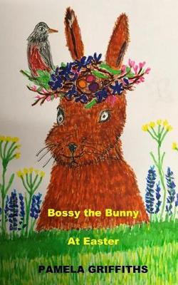 Book cover for Bossy The Bunny At Easter