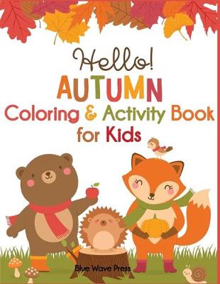 Book cover for Hello Autumn Coloring & Activity Book for Kids