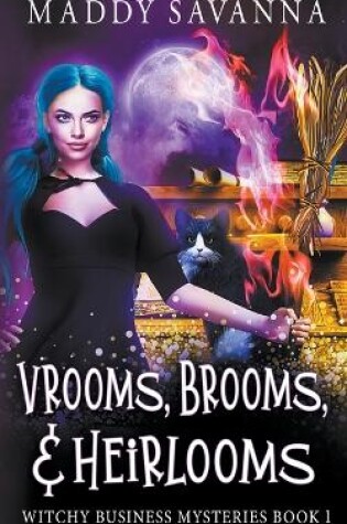Cover of Vrooms, Brooms, & Heirlooms