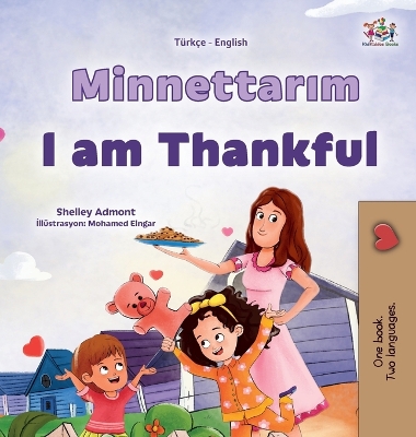 Book cover for I am Thankful (Turkish English Bilingual Children's Book)