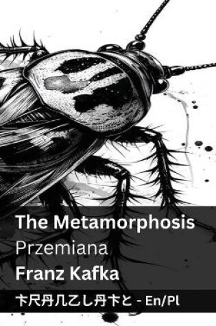 Cover of The Metamorphosis / Przemiana