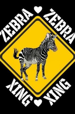 Cover of Zebra Xing