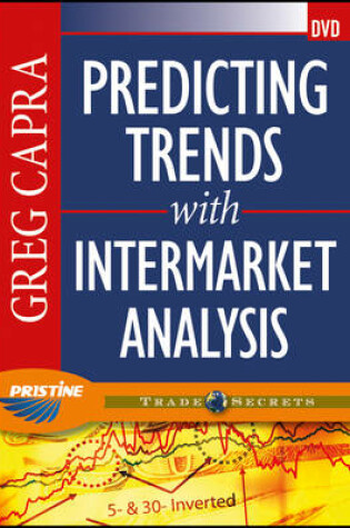 Cover of Predicting Trends with Intermarket Analysis