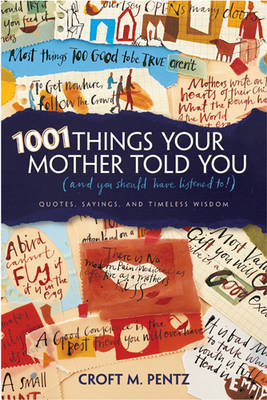 Book cover for 1001 Things Your Mother Told You