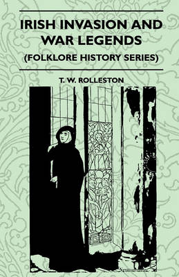 Book cover for Irish Invasion And War Legends (Folklore History Series)