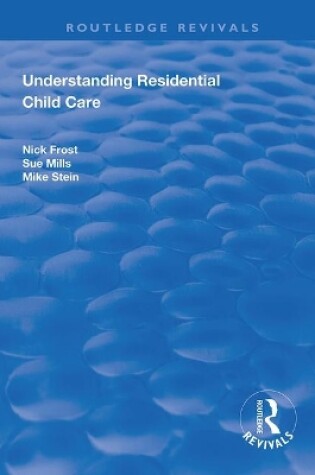 Cover of Understanding Residential Child Care
