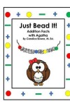 Book cover for Just Bead It! Addition Facts with Agatha