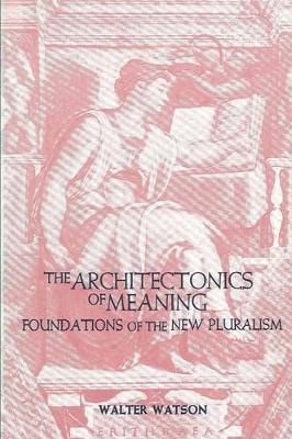 Cover of Architectonics of Meaning, The