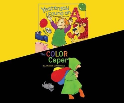 Book cover for Yesterday I Found an A; & the Color Caper