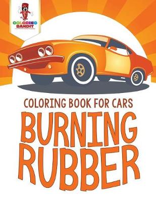 Book cover for Burning Rubber