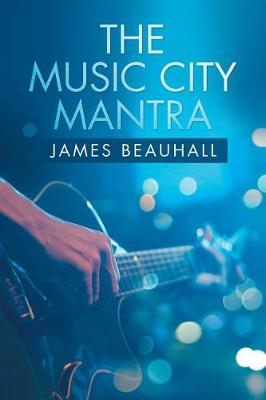 Cover of The Music City Mantra