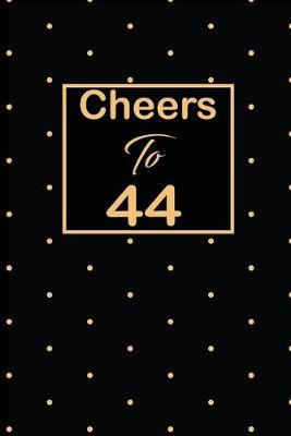 Book cover for Cheers to 44