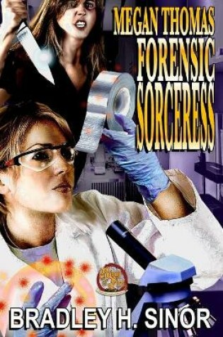 Cover of Megan Thomas Forensic Sorceress