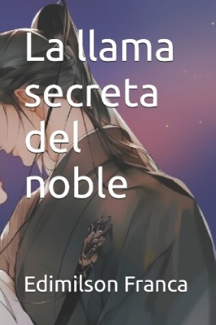 Cover of La llama secreta del noble