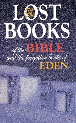 Book cover for Lost Books of the Bible and the Forgotten Books of Eden
