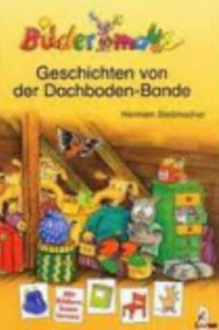 Cover of Geschichten Von Der Dachboden-Bande