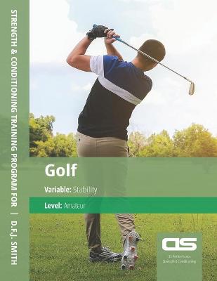 Book cover for DS Performance - Strength & Conditioning Training Program for Golf, Stability, Amateur