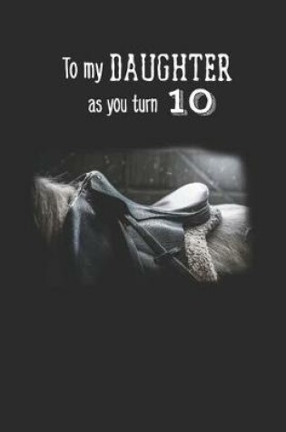 Cover of To My Daughter As You Turn Ten