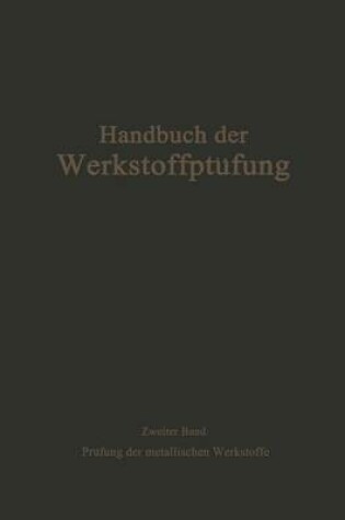 Cover of Die Prufung Der Metallischen Werkstoffe