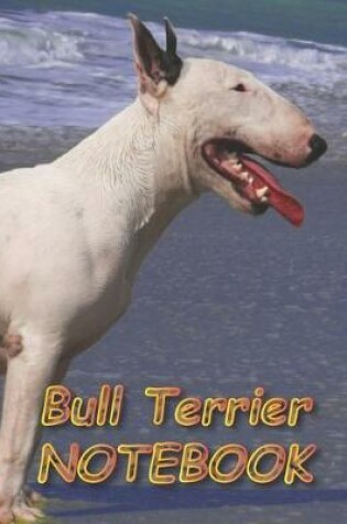 Cover of Bull Terrier NOTEBOOK