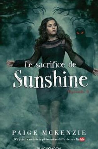 Cover of Sunshine - Episode 3 - Le Sacrifice de Sunshine