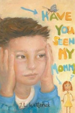 Cover of Have You Seen My Mommy?