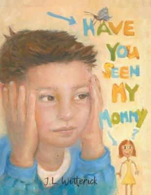 Book cover for Have You Seen My Mommy?