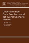 Book cover for Uncertain Input Data Problems and the Worst Scenario Method