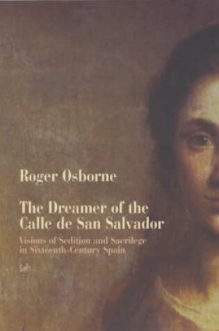 Cover of The Dreamer Of Calle San Salvador