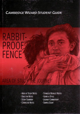 Cover of Cambridge Wizard Student Guide Rabbit-Proof Fence and the Journey