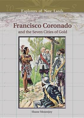 Book cover for Francisco Coronado and the Seven Cities of Gold. Explorers of New Lands.