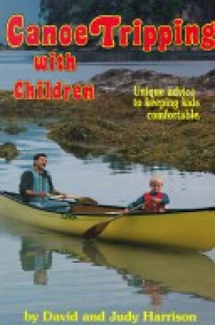 Cover of Canoe Tripping with Children