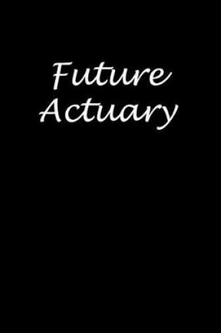 Cover of Future Actuary