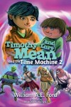 Book cover for Timothy Mean and the Time Machine 2