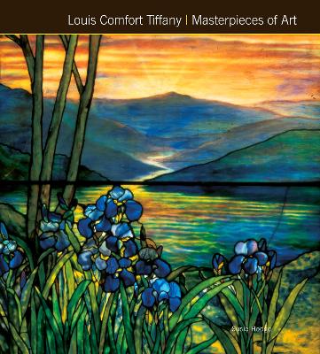 Cover of Louis Comfort Tiffany Masterpieces of Art