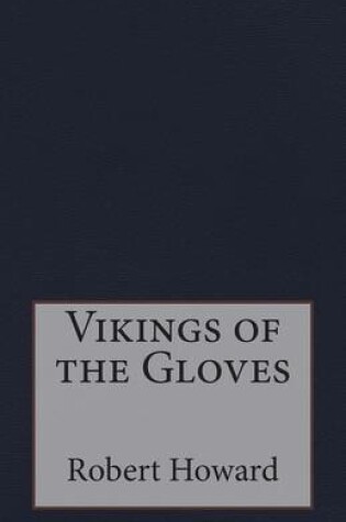 Cover of Vikings of the Gloves