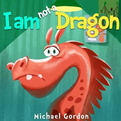 Cover of I'm Not a Dragon