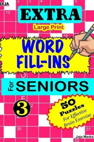 Cover of EXTRA Large Print WORD FILL-INS FOR SENIORS