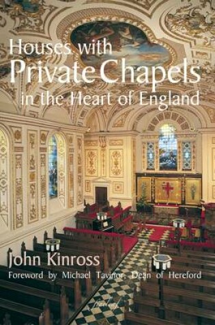 Cover of Houses with Private Chapels in the Heart of England