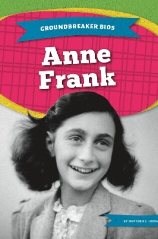 Cover of Groundbreaker Bios: Anne Frank