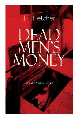 Book cover for DEAD MEN'S MONEY (Murder Mystery Classic)