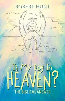 Book cover for Is My Dog In Heaven?