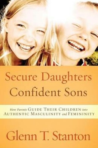 Cover of Secure Daughters, Confident Sons